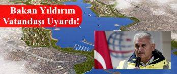 Binali Yıldırım'dan Kanal İstanbul Açıklaması