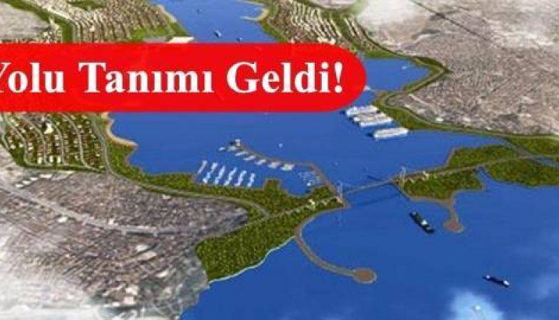 Kanal İstanbul Kanuni Statü Kazandı