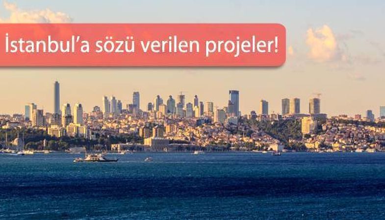 İstanbulluların Gözü Bu Projelerde