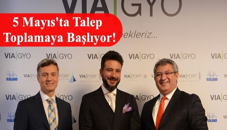 Via GYO Halka Arz Ediliyor